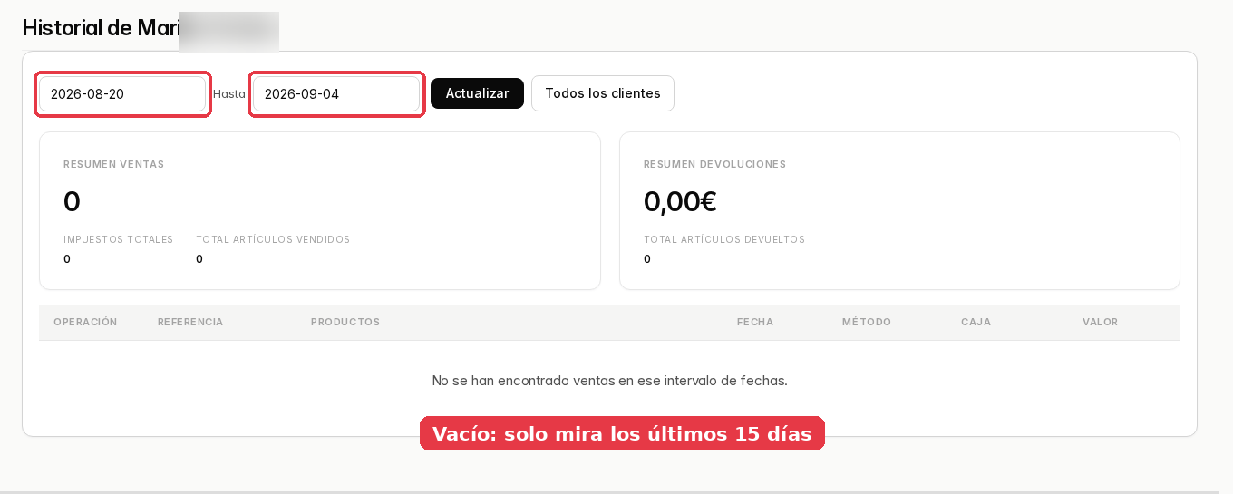 Historial de un cliente recién abierto, con el rango de dos semanas y el aviso de que no hay ventas en ese intervalo.