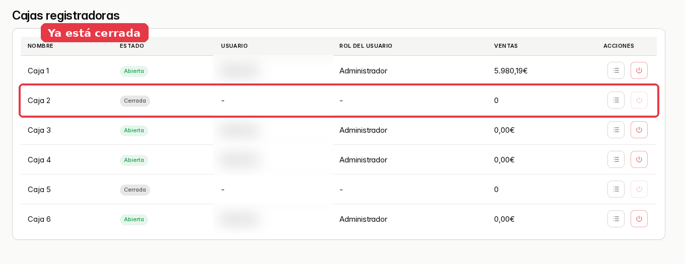 La misma pantalla con la Caja 2 ya cerrada, sin usuario ni rol y con el botón rojo apagado.