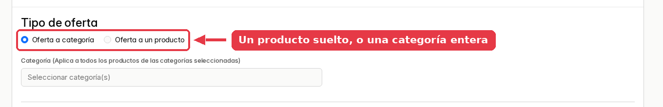 Los dos tipos de oferta: oferta a categoría, marcada, y oferta a un producto.